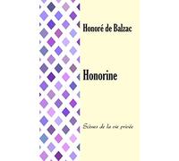 Honorine: Scènes de la vie privée