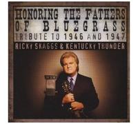 Honoring The Fathers Of Bluegrass Tribute To 1946