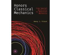 Honors – Mécanique classique : de la relativité restreinte à la mécanique newtonienne