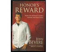 Honor's Reward: How to Attract God's Favor and Blessing
