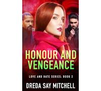 Honour and Vengeance: A gripping crime thriller with shocking twists (Love and Hate Series Book 2)