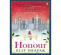 Honour: The gripping historical novel about love, betrayal and clashing cultures from the bestselling author of There Are Rivers in the Sky