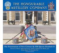 Honourable Artillery Company - Presentation of The New Colours