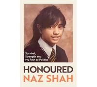Honoured: Survival, Strength and My Path to Politics