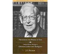 Honouring the People of God J. I. Packer (Auteur)
