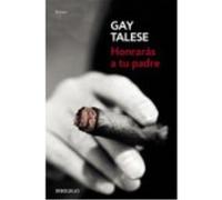 Honrarás A Tu Padre - Talese, Gay Talese, Gay (Auteur)