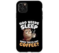 Hoo Needs Sleep When Youve Got Coffee Owl Humour Coque pour iPhone 11 Pro Max