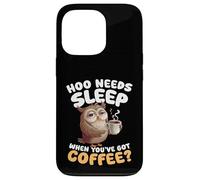 Hoo Needs Sleep When Youve Got Coffee Owl Humour Coque pour iPhone 13 Pro