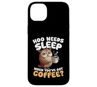 Hoo Needs Sleep When Youve Got Coffee Owl Humour Coque pour iPhone 14 Plus