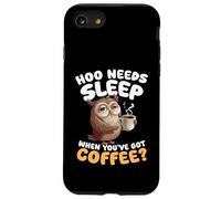 Hoo Needs Sleep When Youve Got Coffee Owl Humour Coque pour iPhone SE (2020) / 7/8