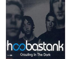 Hoobastank - Crawling in The Dark [Import]