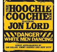 Hoochie Coochie Men - Danger:White Men.. -Clrd-