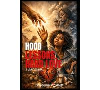 Hood Lessons, Hard Love: I didn't break