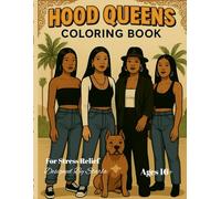Hood Queens Coloring Book: Volume 2: Empowerment, Style & Street Royalty in Every Page