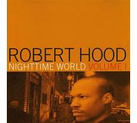 Hood,Robert - Nighttime World V.1 [Import]