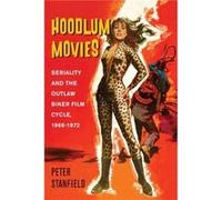 Hoodlum Movies by Peter Stanfield Inconnu (Auteur)