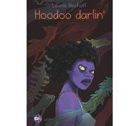 Hoodoo darlin' - Léonie Bischoff - Casterman - cartonné - Bande dessinée