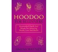 Hoodoo For Beginners