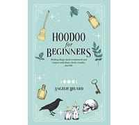 Hoodoo For Beginners