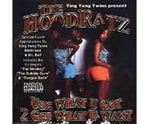 Hoodratz - Use Got 2 Get What U Want