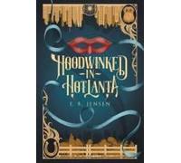 Hoodwinked In Hotlanta