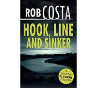 Hook, Line And Sinker (A Detective Al Harris Cold Case)