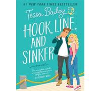 Hook, Line, and Sinker - Tessa Bailey - Harper Collins Libri - broché - Roman