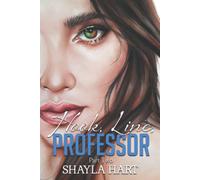 Hook, Line Professor -- A Student/Professor Forbidden Romance. #2: Part Ii