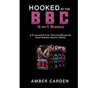 Hooked by the BBC 4-in-1 Bundle: A Cuckolding Fantasy, Exploring Boundaries, Shady Business, Naughty Desires