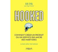 Hooked : comment créer un produit ou un service qui ancre des habitudes