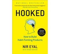 Hooked How to Build HabitForming Products by Nir Eyal Nir Eyal (Auteur)