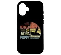 Hooked on Being Poppy Fishing Gifts Poppy Father's Day Coque pour iPhone 16