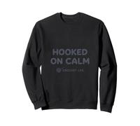 Hooked on Calm - Crochet Life Yarn Humour Sweatshirt