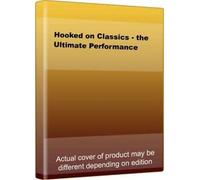 Hooked on Classics-The Ultimate Performance [UK Import]