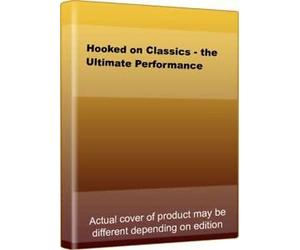 Hooked on Classics-The Ultimate Performance [UK Import]