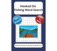 Hooked on Fishing Word Search: Puzzles Packed with Fish, Gear & Outdoor Fun