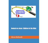 Hooked on Jesus: Children in the Bible