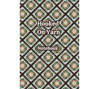 Hooked On Yarn: A versatile personal space to reflect, log ideas and track your progress when crafting or simply everyday use. Perfect for those who ... mix of writing and drawing in a freeform way.