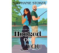 Hooked On You: A Sweet Romantic Comedy: A Falling For Your Boss Action Packed Rom Com
