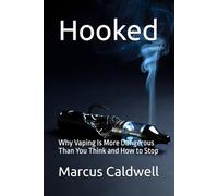 Hooked: Why Vaping Is More Dangerous Than You Think and How to Stop