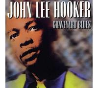 Hooker, John Lee - Graveyard Blues