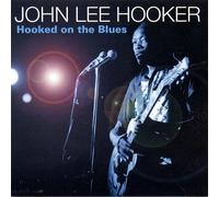 Hooker, John Lee - Hooked on The Blues