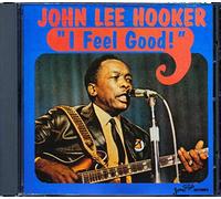 Hooker, John Lee - I Feel Good