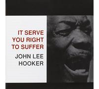 Hooker, John Lee - It Serves You Right to Su [Import]