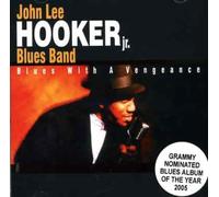 John Lee Hooker Jr. – Blues With a Vengeance – A.C.T.