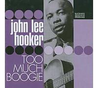 Hooker,John Lee - Too Much Boogie