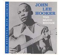 John Lee Hooker – Too Much Boogie – CD – Import – SPV Entertainment