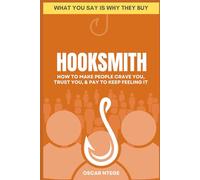 HOOKSMITH: How to Make People Crave You, Trust You, and Pay to Keep Feeling It