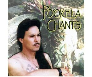 Ho'Omalu, Mark Keali'i - Po'Okela Chants