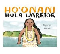 Hoonani Hula Warrior by Mika Song Unknown (Auteur)